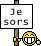 Chere seigneurs; Je_sors2